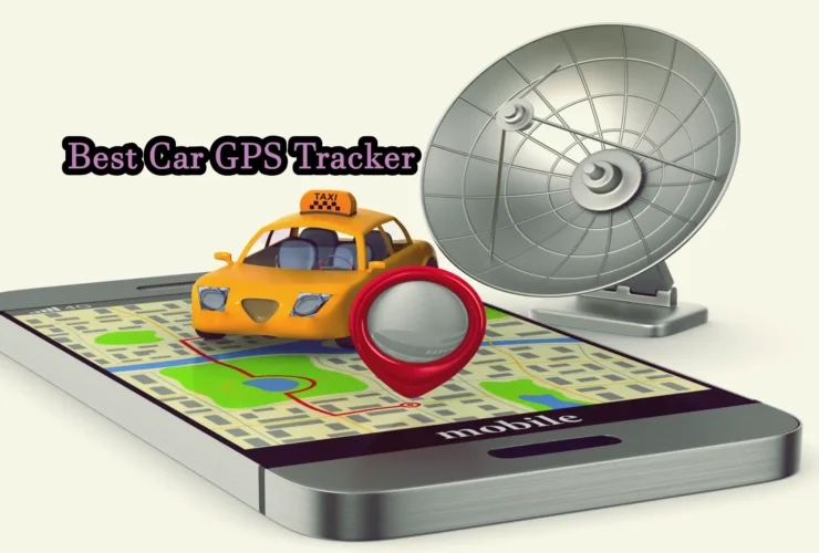 Find the best car GPS tracker. It helps you locate your car easily and know where it is at all times.