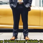 Top 10 Most Luxury Reliable Cars