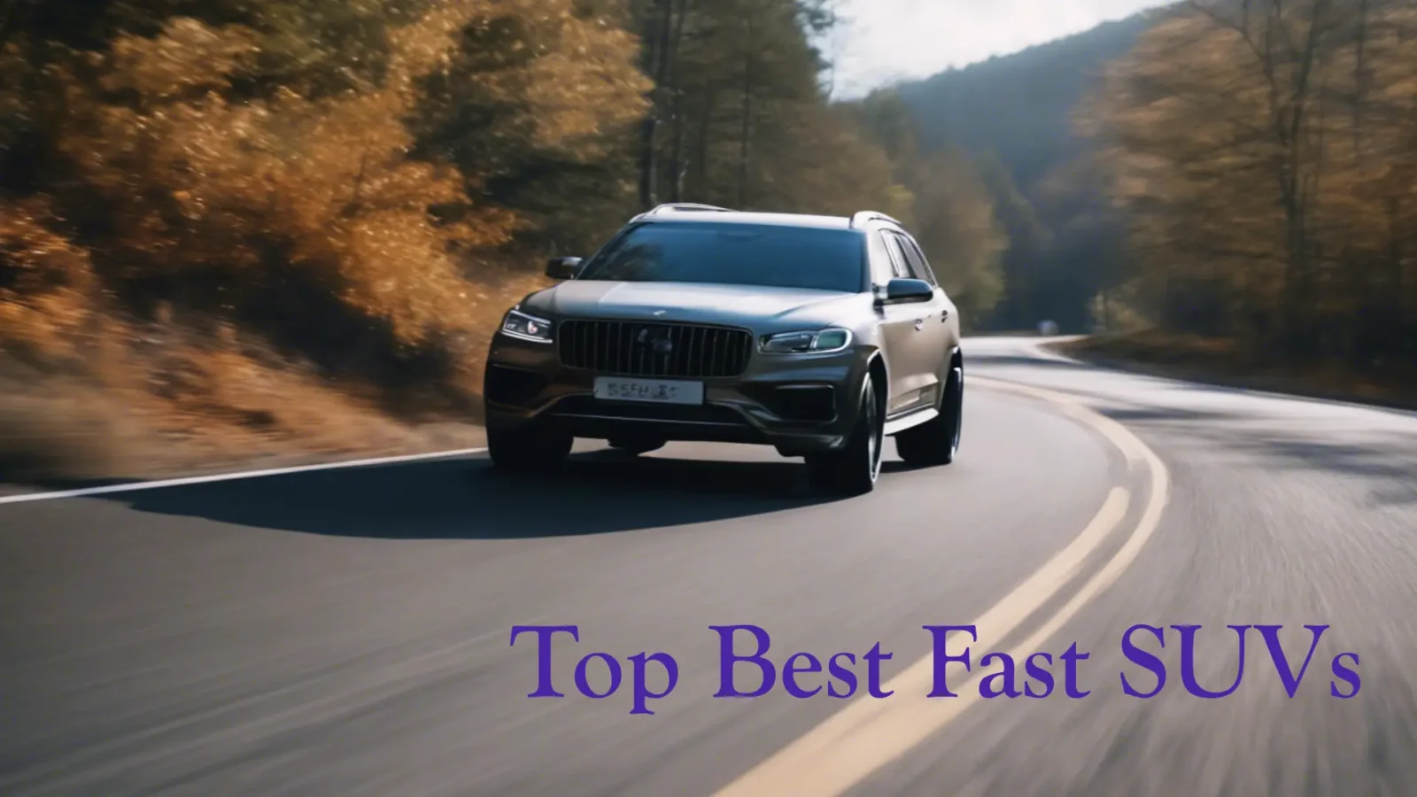 Best fast SUV; dive into a world where speed, elegance, and power blend seamlessly, pushing the limits of performance.